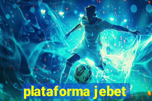 plataforma jebet